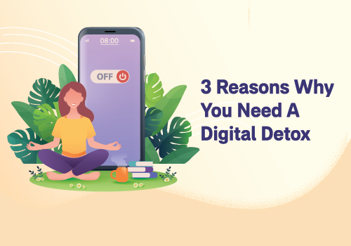 3 Reasons Why You Need a Digital Detox 